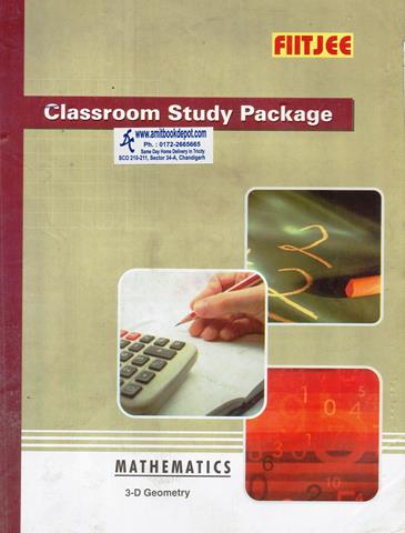 Classroom Study Package Mathematics 3 - D Geometry